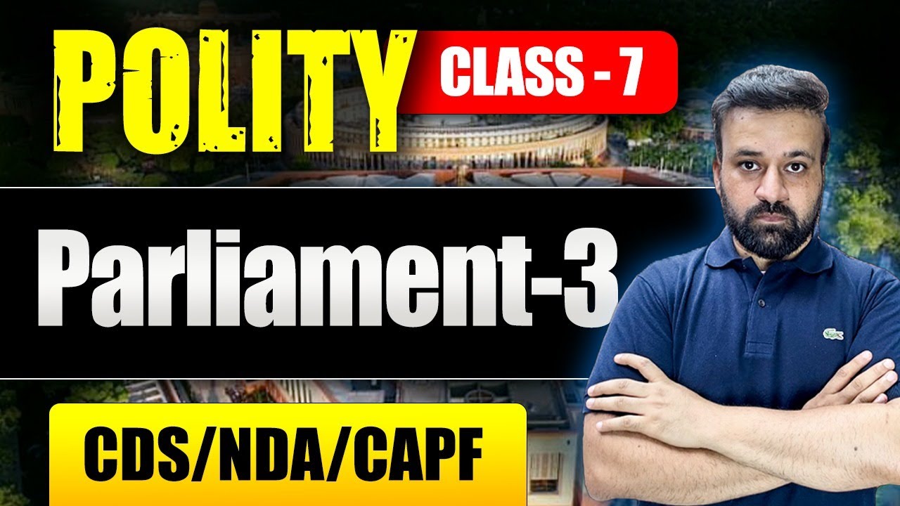 ПАРЛАМЕНТ-3 |ИНДИЙСКАЯ ПОЛИТИКА | ДЛЯ UPSC/CDS/NDA |КОУЧИНГ CDS В ЧАНДИГАРХЕ