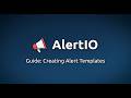 AlertIO | Guide: Alert Templates