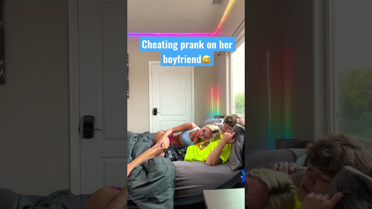 CHEATING PRANK ON HER BOYFRIEND Shorts