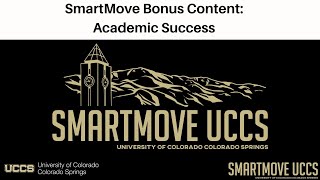Information SmartMoveUCCS - Bonus Content: Academic Success Update