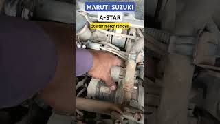 Maruti suzuki a star starter motor remove #shorts #shortvideo