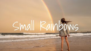 Small Rainbows - Anthony Lazaro (Lyrics)