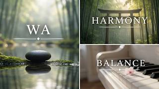 WA (和) | Harmony, Peace & Balance | Original Neoclassical Piano