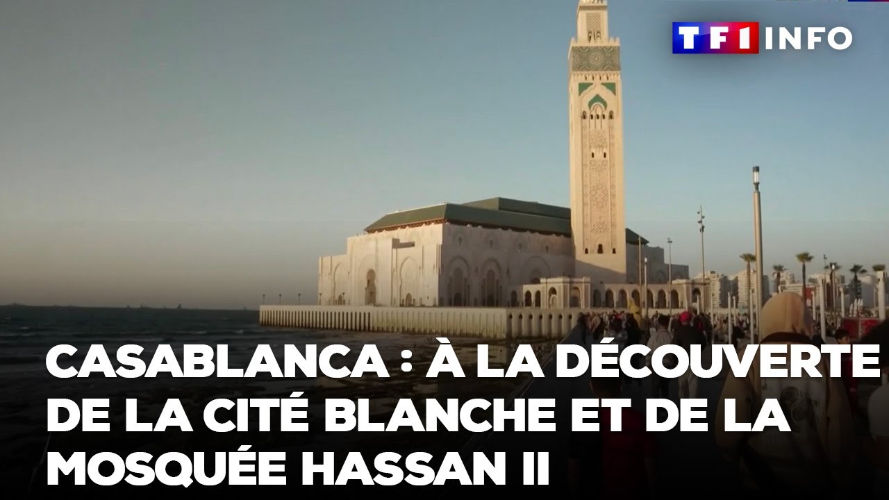 Casablanca : à la découverte de la cité blanche｜TF1 INFO