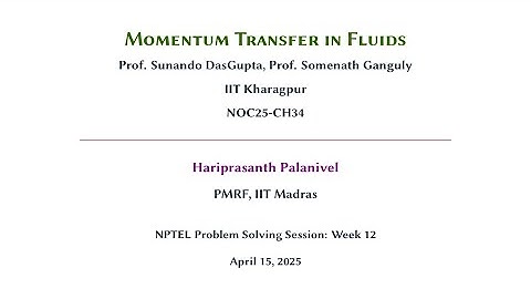 Week 12 | Momentum Transfer in Fluids | NPTEL Problem Solving Session