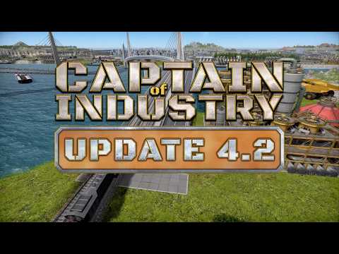 Captain Of Industry Update 4.2/39 - Nowy reaktor i modernizacja cz.3