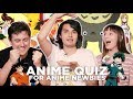 How Much Do They Know About Anime? [Ft. Abroad in Japan & The Anime Man]