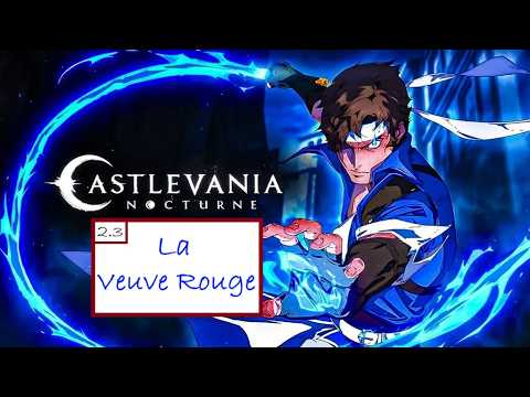 Ré.-À-C. - Castlevania Nocturne - S2E03 : La Veuve Rouge