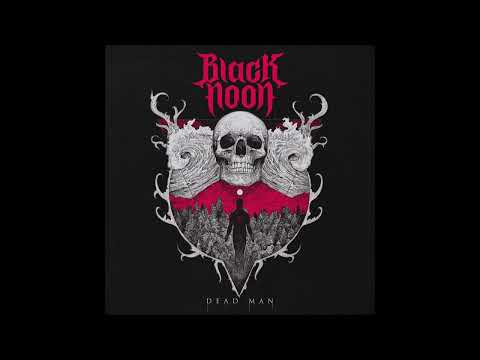 BLACK NOON - Dead Man EP [FULL ALBUM] 2025   **including lyrics**