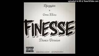 Dj Ozzytee Ft Omo Ebira - Finesse Dance Version