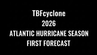 My First 2026 Hurricane Season Forecast (will change)