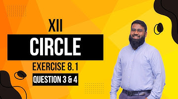 XII EXERCISE 8.1 QUESTION 3,4 | CIRCLE | ENGR. TAHA SHAHID | KARACHI BOARD