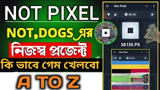 How To Play Not Pixel Game Bangla🔥Teligram Mini app Not Pixel Lunch || Online Earning screenshot 1