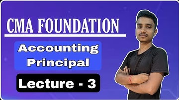 Learn the  Accounting Principles | Lecture - 3