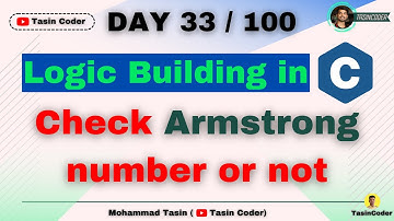 How to build logic in Coding | Check Armstrong number or not | Tasin Coder | #day33 #logic