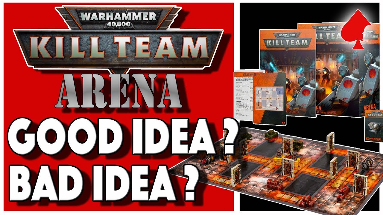 Warhammer 40K Kill Team Arena - Good Idea Bad Idea Live!