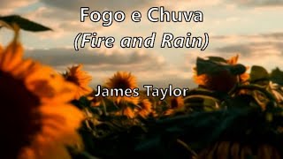 Fire and Rain (tradução/letra) - James Taylor