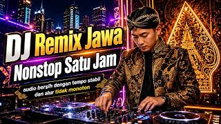 Lagu Jawa Remix Lagu Terbaik | aransemen segar yang nyaman diputar dari awal, pas untuk pesta kecil