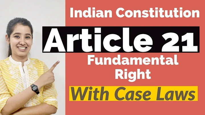 Article 21 of the Indian Constitution | With Important Case Laws In Hindi - DayDayNews