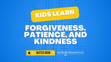 Islamic Stories for Kids | Forgiveness, Patience & Kindness Lesson