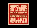 Napoleon Da Legend Amerigo Gazaway Gorbachev Wallets Feat Awon Remix The World Changed mp3