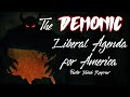 "The Demonic Liberal Agenda for America" - Pastor Micah Renfrow