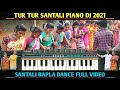 Tur tur tali dari santali piano dj 2021  santali new instrument casio dj  dj dinesh style