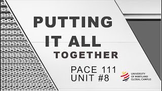 UMGC PACE 111 Unit 8 Putting It All Together Quick Guide