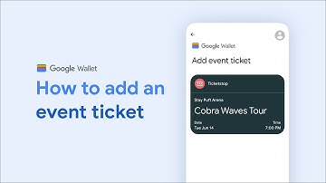 How to add an event ticket to Google Wallet on your phone