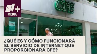 CFE anuncia venta de paquetes de internet móvil  N+