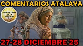 Comentarios Estudio de la Atalaya 22-28 diciembre 2025 (Atalaya de esta semana)