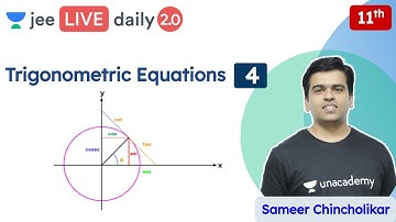 JEE: Trigonometric Equations L4 | Class 11 | Unacademy JEE | JEE Maths | Sameer Sir