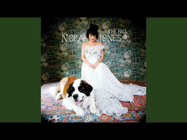 NORAH JONES - You've Ruined Me