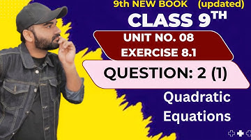 Exercise 8.1 Question 2 Class 9  Unit 8 Quadratic Equations Class ix New Mathematics Book SindhBoard
