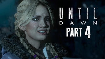 Until Dawn Walkthrough Gameplay Part 4 - WATCH OUT FOR THE BEARS (PS4 Gameplay)