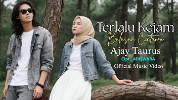 TERLALU KEJAM BALASAN CINTAMU - AJAY TAURUS - Lagu Slow Rock Melayu Sedih