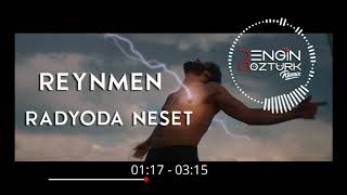 Reynmen - Radyoda Neşet (Engin Öztürk Remix) Resimi