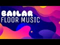 Bailar Deorro Floor Music Upbeat And Dancey