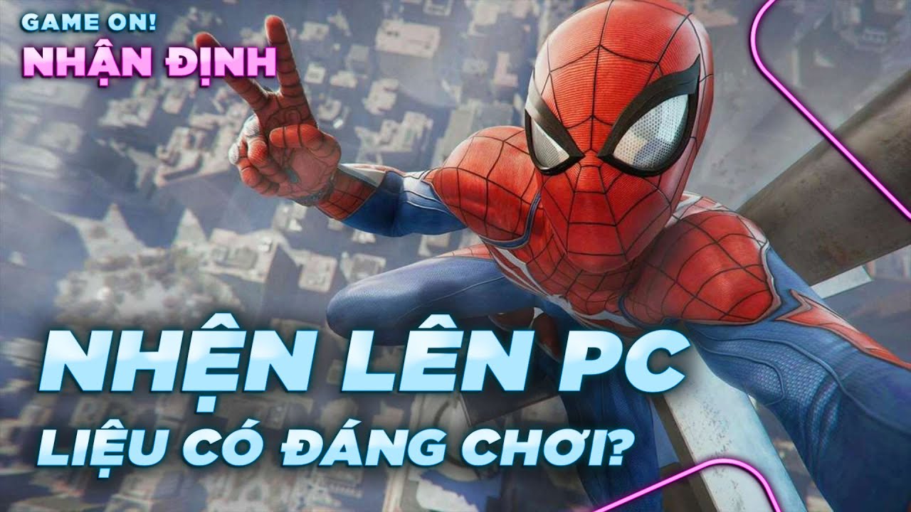 Spider-Man Remastered: Sao Mà Hot Dữ Vậy? | Game On! Nhận Định - Youtube