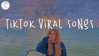 Tiktok viral songs  Best tiktok songs 2023 ~ Trending tiktok songs