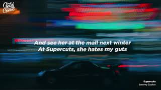 Jeremy Zucker - Supercuts (Lyrics)