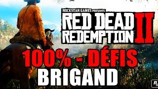 RED DEAD REDEMPTION 2 : 100% DÉFIS : LES 10 DÉFIS DE BRIGAND ( guide )