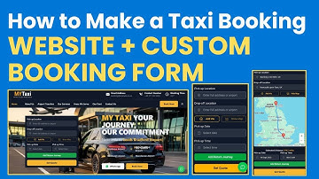 How to Make a Taxi Booking Website + Custom Booking Form | Launch your Global Taxi Booking Website