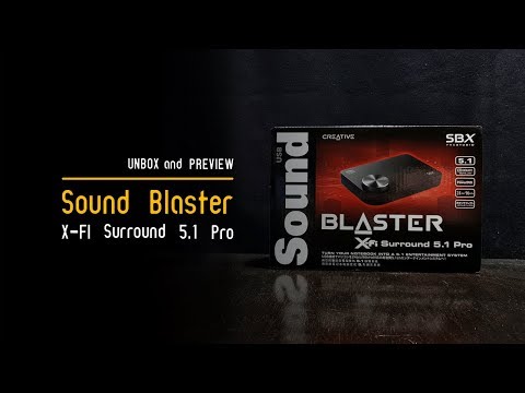 แกะกล่องพรีวิว | Sound Blaster X-Fi Surround 5.1 Pro