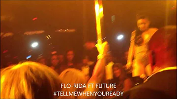 Flo Rida - Tell Me When You Ready feat. Future  CLUB DEBUT | VLOG 16