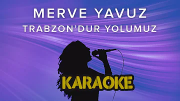 Merve Yavuz - Trabzon'dur Yolumuz (Official Video)