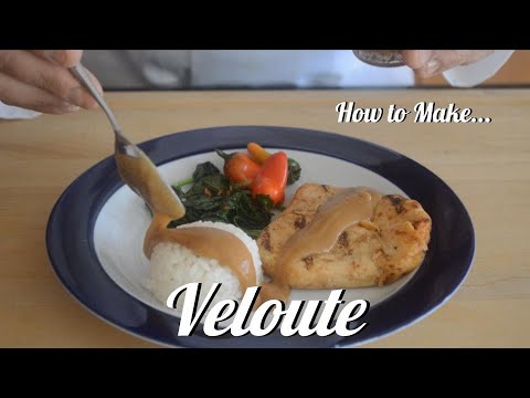 The Basics Episode 3: Veloute