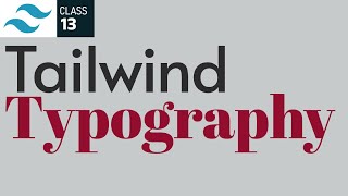 Learn Tailwind Typography in 10 Minutes. Use Custom Font in Tailwind