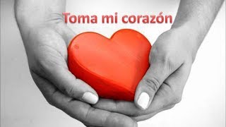 Miniatura de vídeo de "TOMA MI CORAZON"