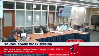 Full School Board Work Session - August 7, 2025 Guide